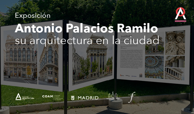 Exposición: Antonio Palacios Ramilo, su arquitectura en la ciudad